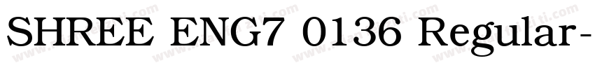 SHREE ENG7 0136 Regular字体转换